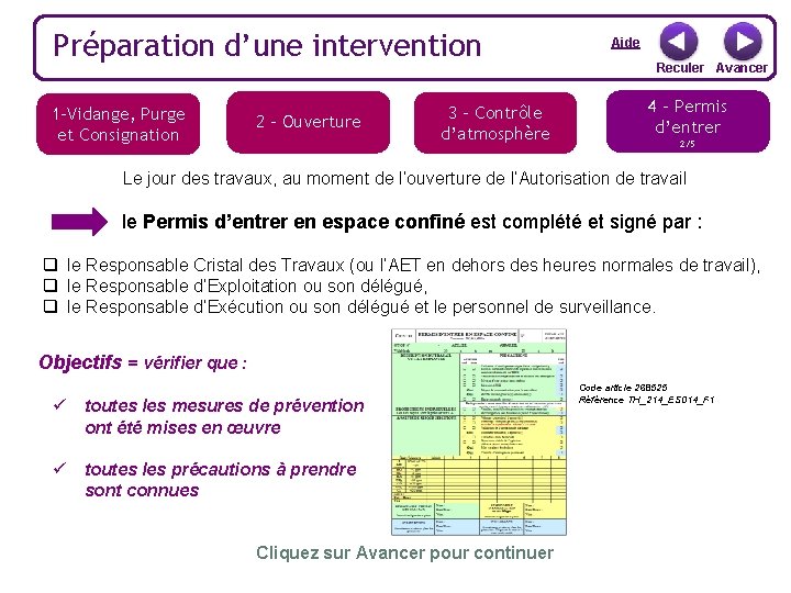 Préparation d’une intervention 1 -Vidange, Purge et Consignation 2 - Ouverture 3 – Contrôle