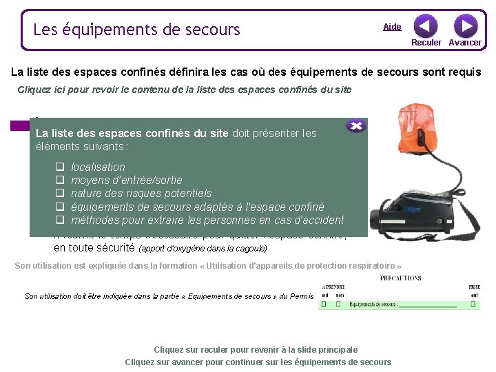 Les équipements de secours Aide Reculer Avancer La liste des espaces confinés définira les