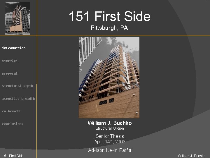 151 First Side Pittsburgh, PA introduction overview proposal structural depth acoustics breadth cm breadth