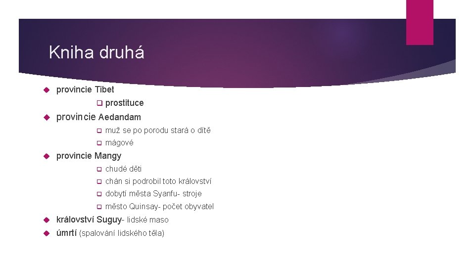 Kniha druhá provincie Tibet q prostituce provincie Aedandam q muž se po porodu stará