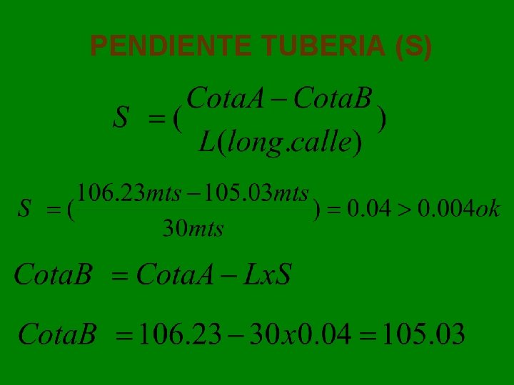 PENDIENTE TUBERIA (S) 