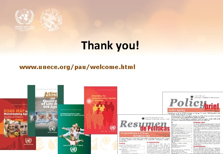 Thank you! www. unece. org/pau/welcome. html 