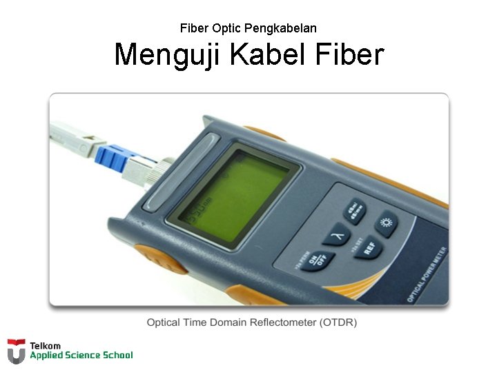 Fiber Optic Pengkabelan Menguji Kabel Fiber 