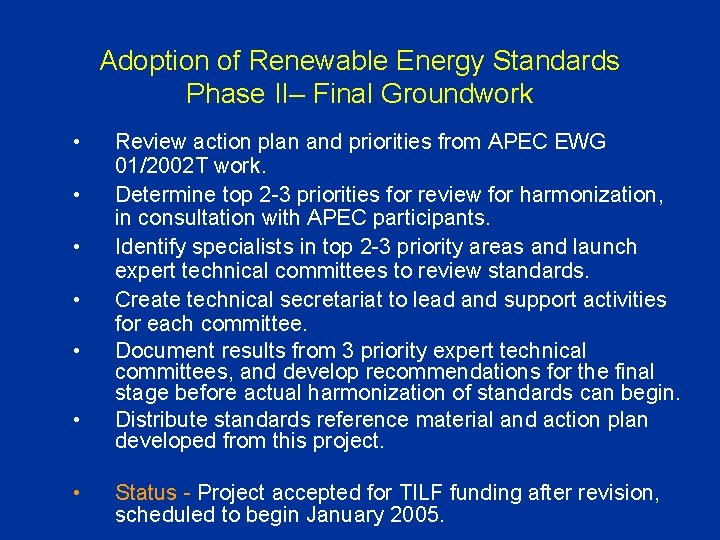 Adoption of Renewable Energy Standards Phase II– Final Groundwork • • Review action plan