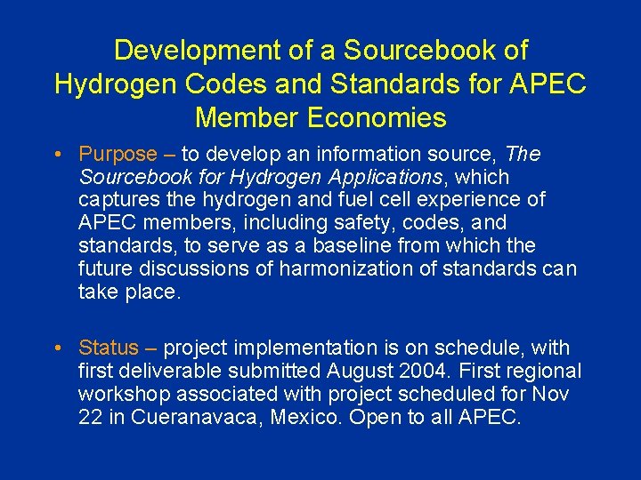Development of a Sourcebook of Hydrogen Codes and Standards for APEC Member Economies •