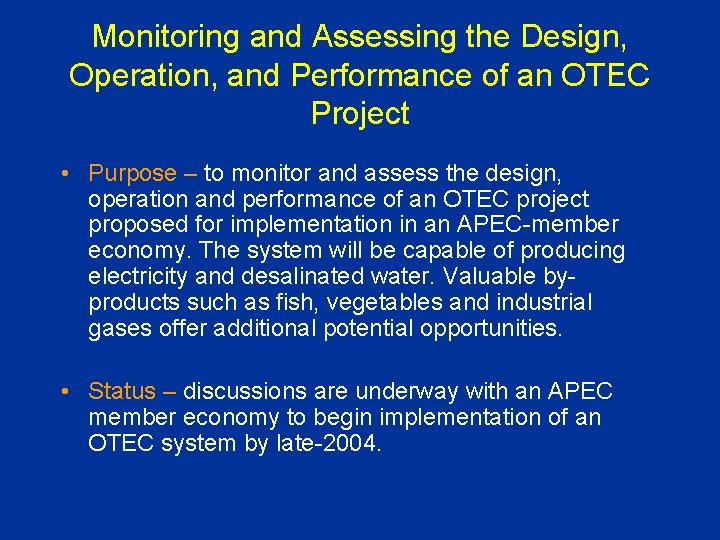 Monitoring and Assessing the Design, Operation, and Performance of an OTEC Project • Purpose