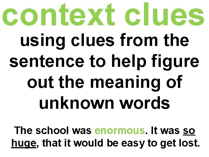 context clues using clues from the sentence to help figure out the meaning of context clues using clues from the sentence to help figure out the meaning of