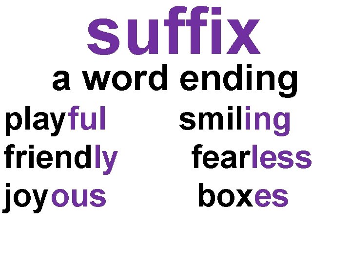 suffix a word ending playful friendly joyous smiling fearless boxes suffix a word ending playful friendly joyous smiling fearless boxes