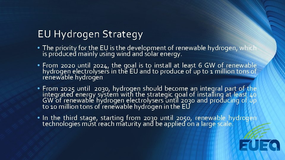 EU Hydrogen Strategy • The priority for the EU is the development of renewable