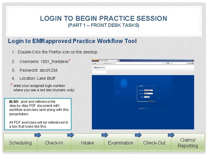 LOGIN TO BEGIN PRACTICE SESSION (PART 1 – FRONT DESK TASKS) Login to EMRapproved