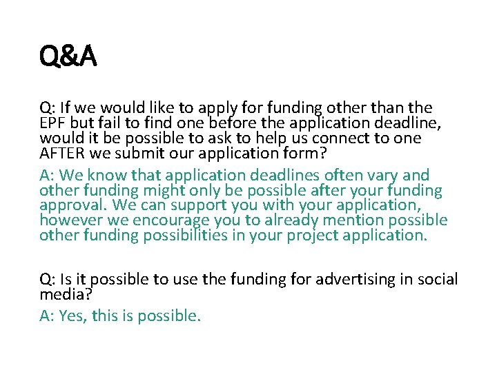 Q&A Q: If we would like to apply for funding other than the EPF