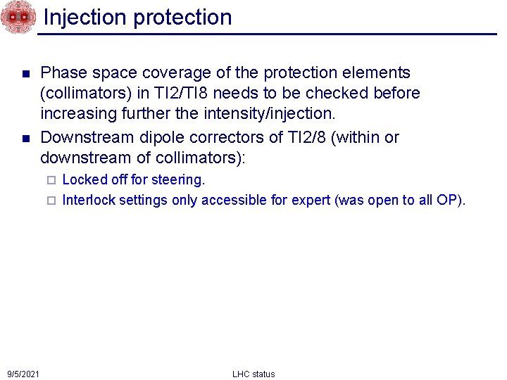 Injection protection n n Phase space coverage of the protection elements (collimators) in TI