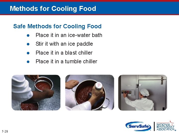 Methods for Cooling Food Safe Methods for Cooling Food 7 -29 l Place it