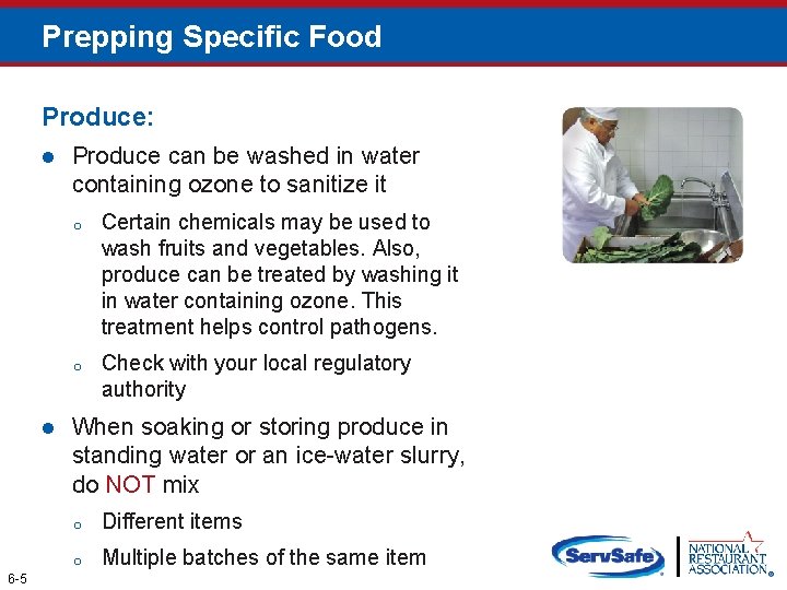 Prepping Specific Food Produce: l l 6 -5 Produce can be washed in water