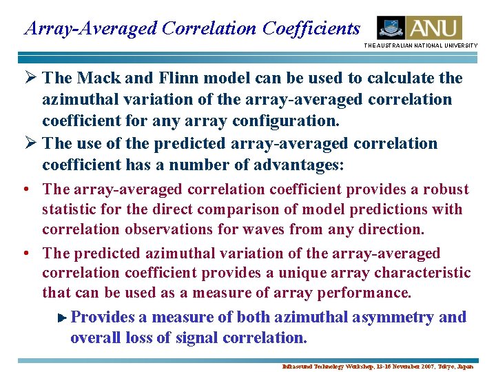 Array-Averaged Correlation Coefficients THE AUSTRALIAN NATIONAL UNIVERSITY Ø The Mack and Flinn model can