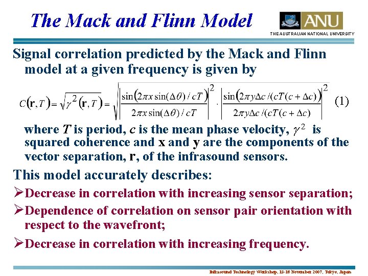 The Mack and Flinn Model THE AUSTRALIAN NATIONAL UNIVERSITY Signal correlation predicted by the