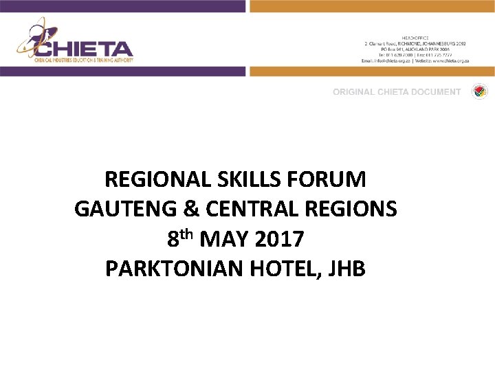 REGIONAL SKILLS FORUM GAUTENG CENTRAL REGIONS 8 th