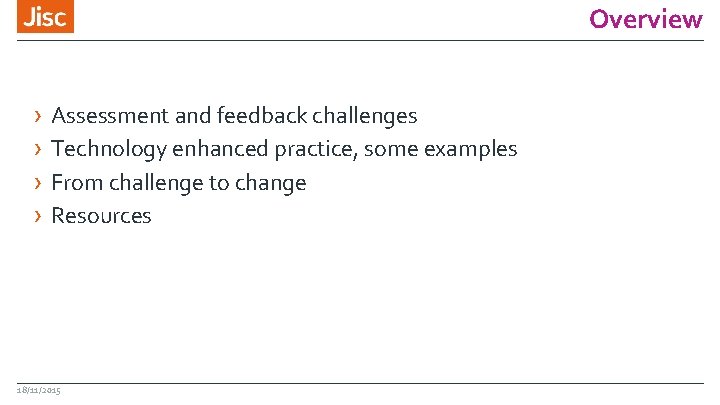 Tech Enhanced Question Practice 18112015 Technologyenhanced assessment Overview Assessment and feedback ...