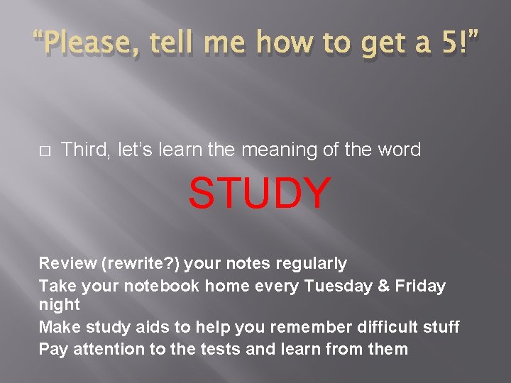 “Please, tell me how to get a 5!” � Third, let’s learn the meaning