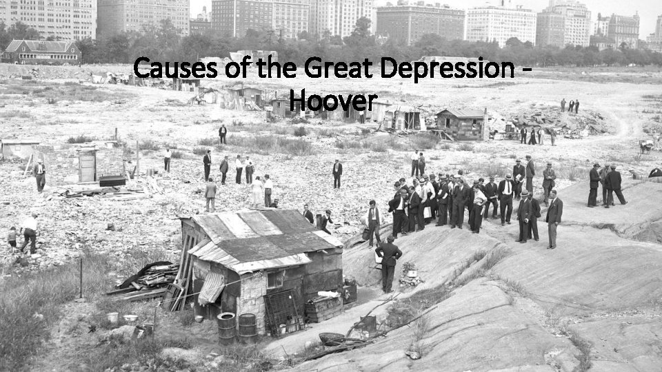 Causes of the Great Depression Hoover 