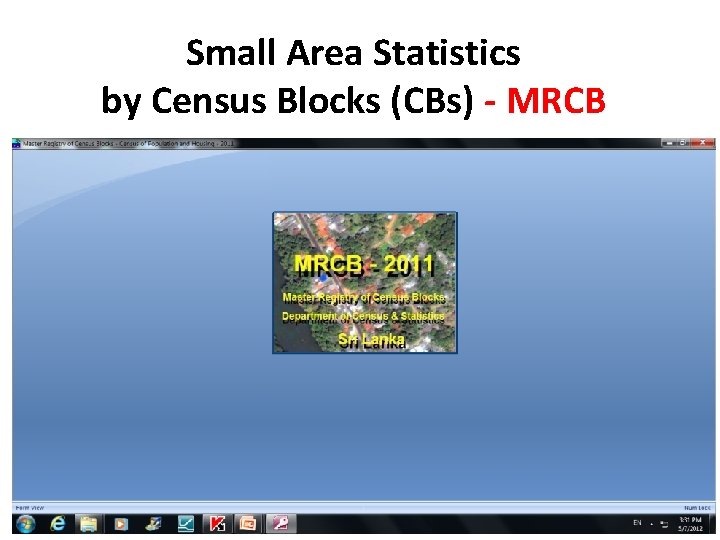 Small Area Statistics by Census Blocks (CBs) - MRCB 9 