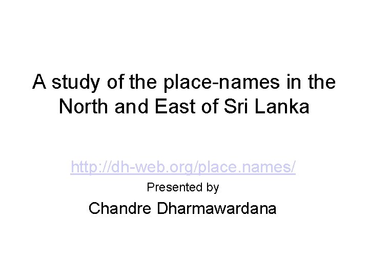 A study of the place-names in the North and East of Sri Lanka http: