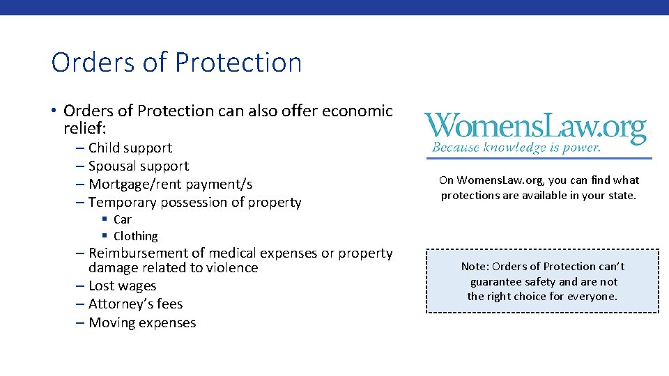 Orders of Protection • Orders of Protection can also offer economic relief: – Child