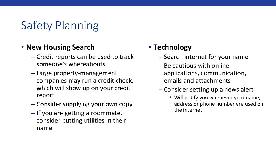 Safety Planning • New Housing Search – Credit reports can be used to track