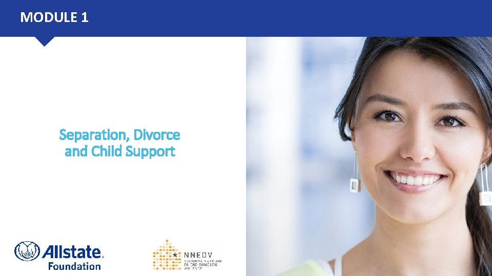 MODULE 1 Separation, Divorce and Child Support 