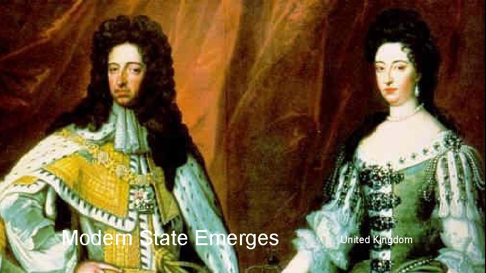 Modern State Emerges United Kingdom 