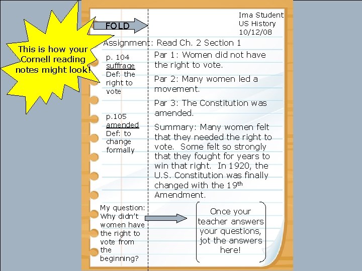 FOLD This is how your Cornell reading notes might look! Ima Student US History