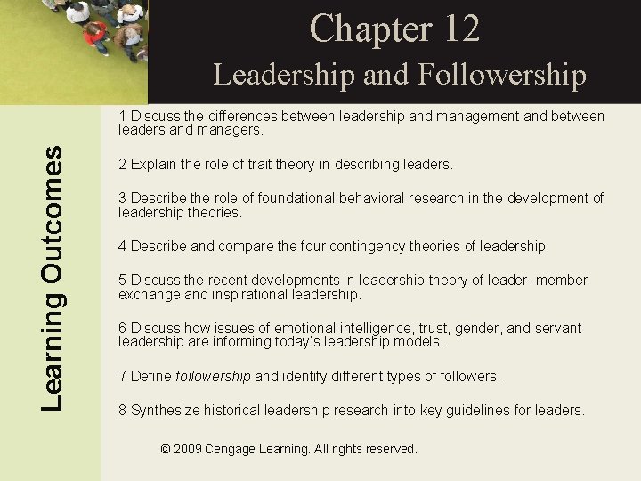 Chapter 12 Leadership and Followership Learning Outcomes 1 Discuss the differences between leadership and