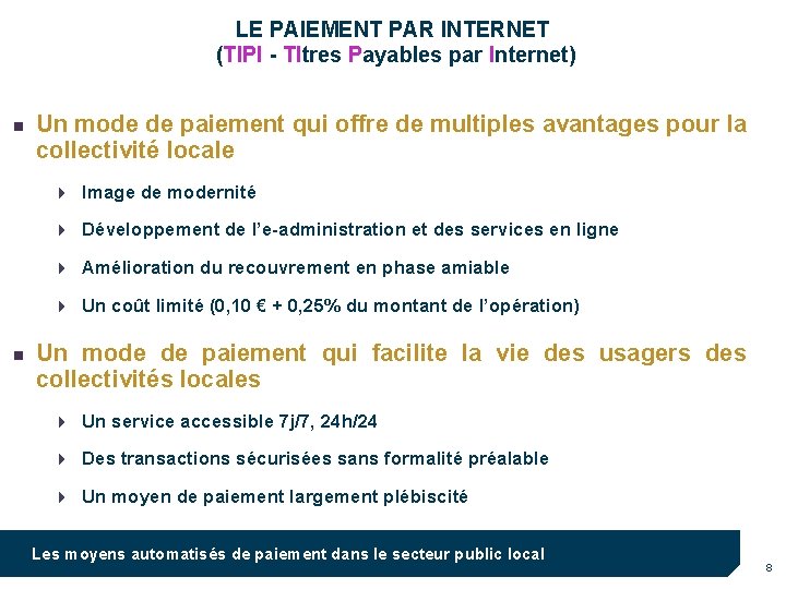 LE PAIEMENT PAR INTERNET (TIPI - TItres Payables par Internet) n Un mode de