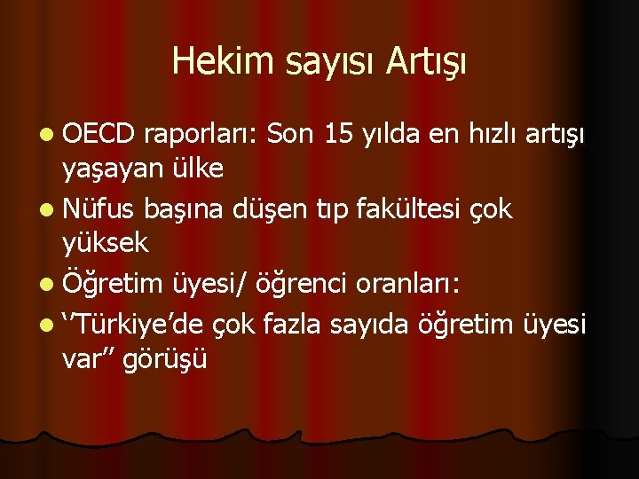 Hekim sayısı Artışı l OECD raporları: Son 15 yılda en hızlı artışı yaşayan ülke