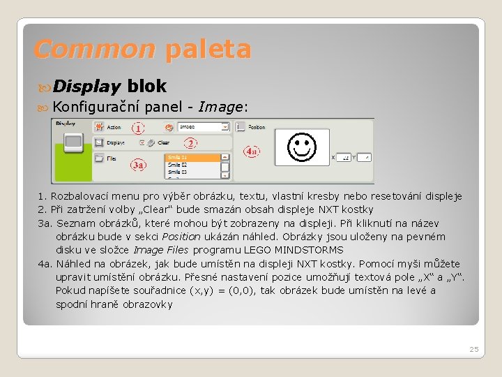 Common paleta Display blok Konfigurační panel - Image: 1. Rozbalovací menu pro výběr obrázku,