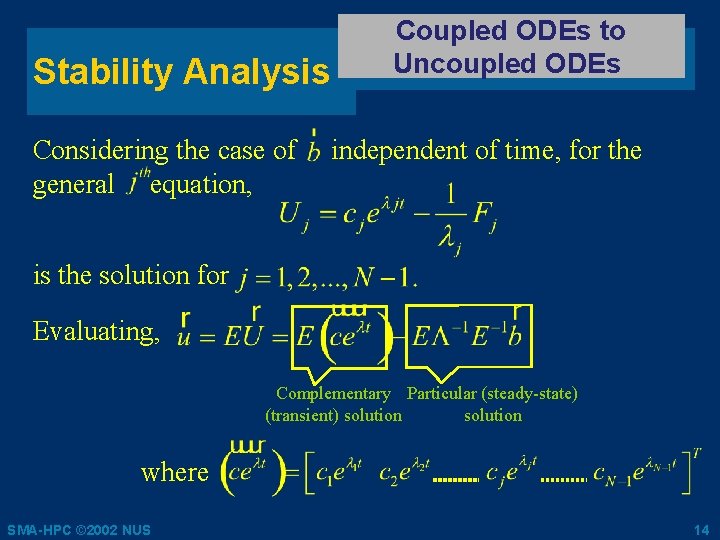 Stability Analysis Considering the case of general equation, Coupled ODEs to Uncoupled ODEs independent