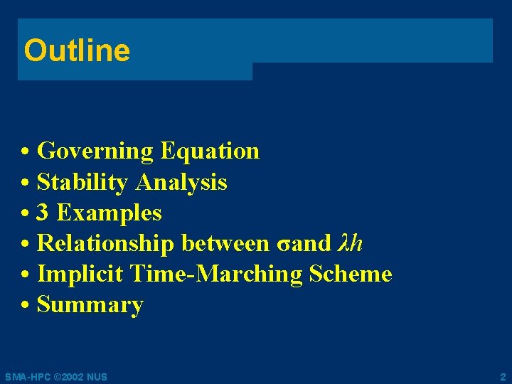 Outline • Governing Equation • Stability Analysis • 3 Examples • Relationship between σand