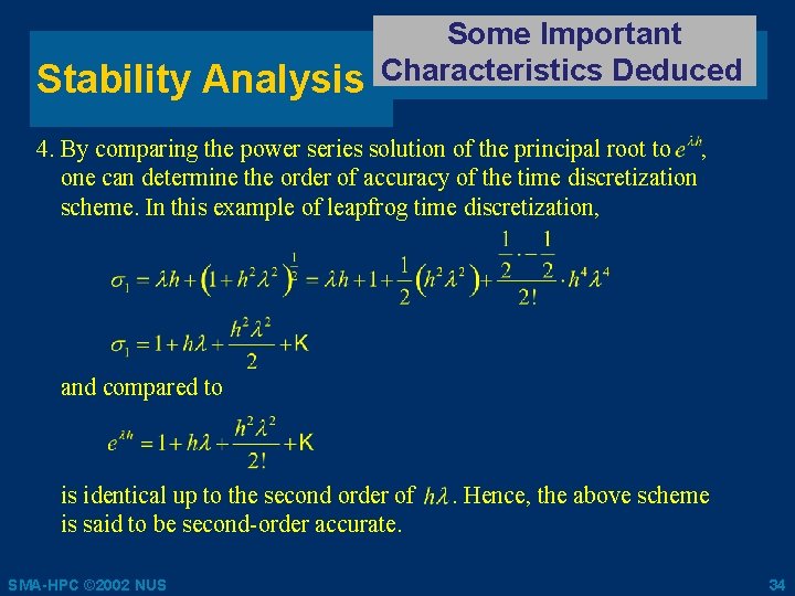 Stability Analysis Some Important Characteristics Deduced 4. By comparing the power series solution of