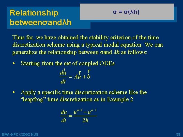 Relationship betweenσandλh σ = σ(λh) Thus far, we have obtained the stability criterion of