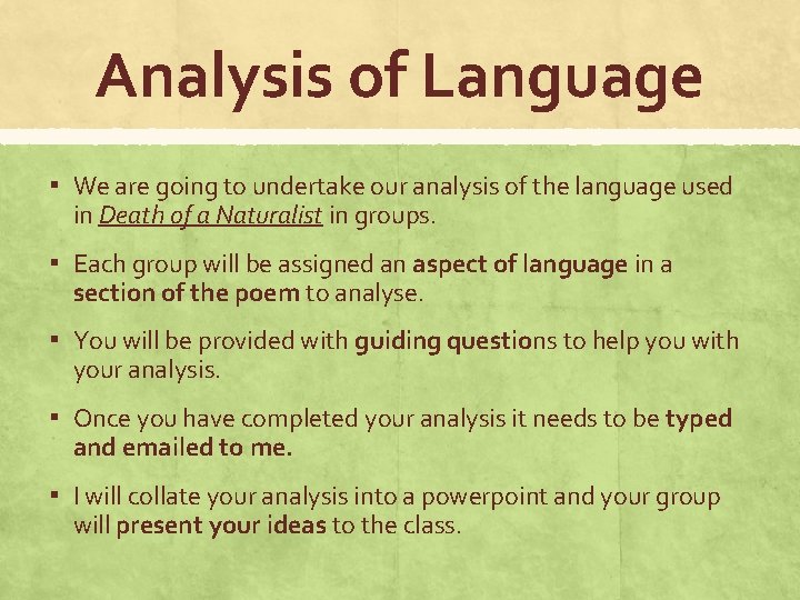 Analysis of Language ▪ We are going to undertake our analysis of the language