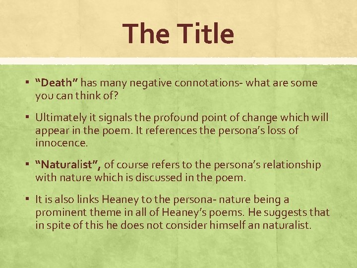 The Title ▪ “Death” has many negative connotations- what are some you can think