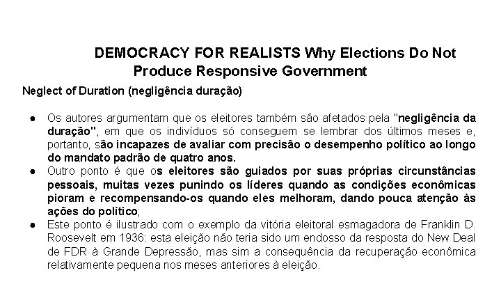 DEMOCRACY FOR REALISTS Why Elections Do Not Produce Responsive Government Neglect of Duration (negligência