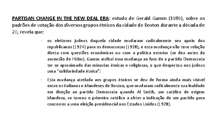 PARTISAN CHANGE IN THE NEW DEAL ERA: estudo de Gerald Gamm (1989), sobre os