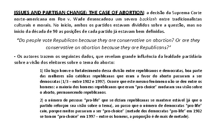 ISSUES AND PARTISAN CHANGE: THE CASE OF ABORTION: a decisão da Suprema Corte norte-americana