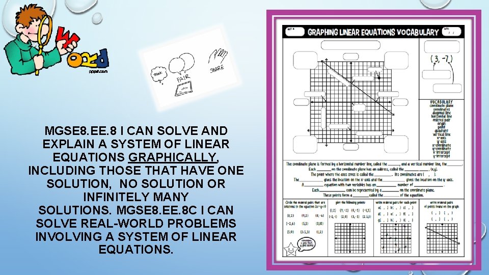 MGSE 8. EE. 8 I CAN SOLVE AND EXPLAIN A SYSTEM OF LINEAR EQUATIONS