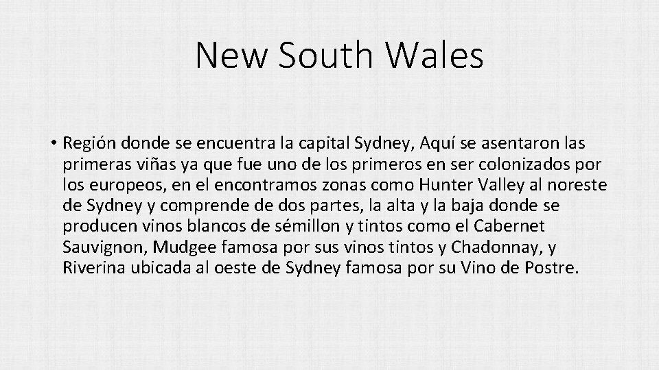 New South Wales • Región donde se encuentra la capital Sydney, Aquí se asentaron