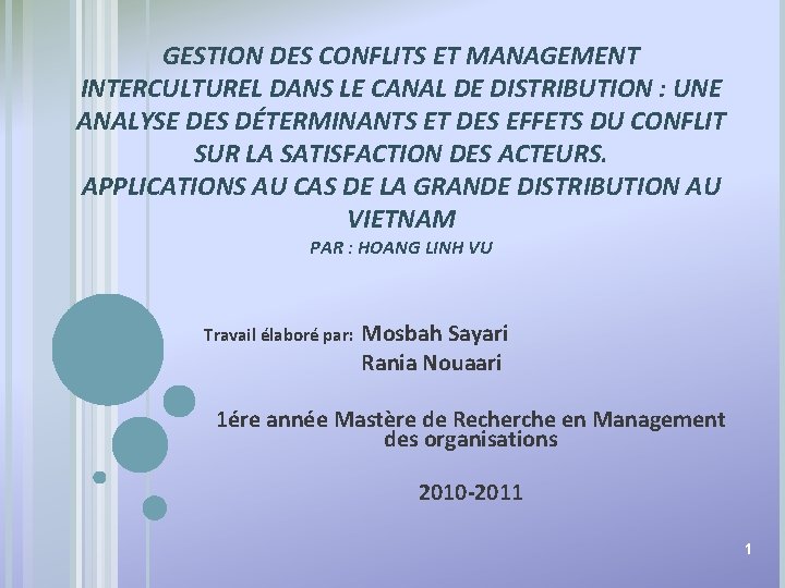 GESTION DES CONFLITS ET MANAGEMENT INTERCULTUREL DANS LE CANAL DE DISTRIBUTION : UNE ANALYSE