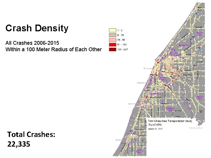 Crash Density All Crashes 2006 -2015 Within a 100 Meter Radius of Each Other