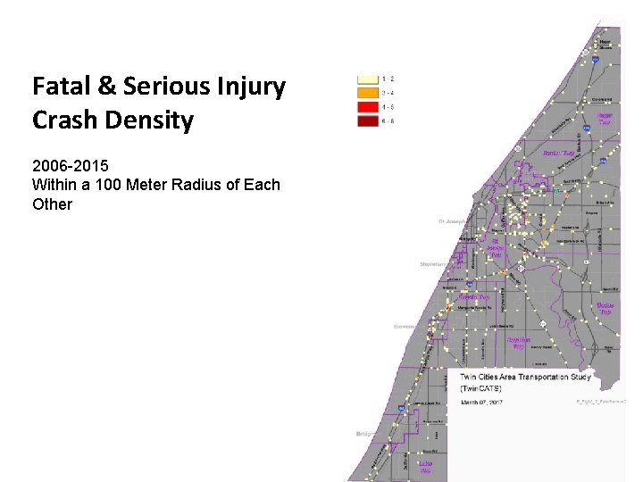 Fatal & Serious Injury Crash Density 2006 -2015 Within a 100 Meter Radius of