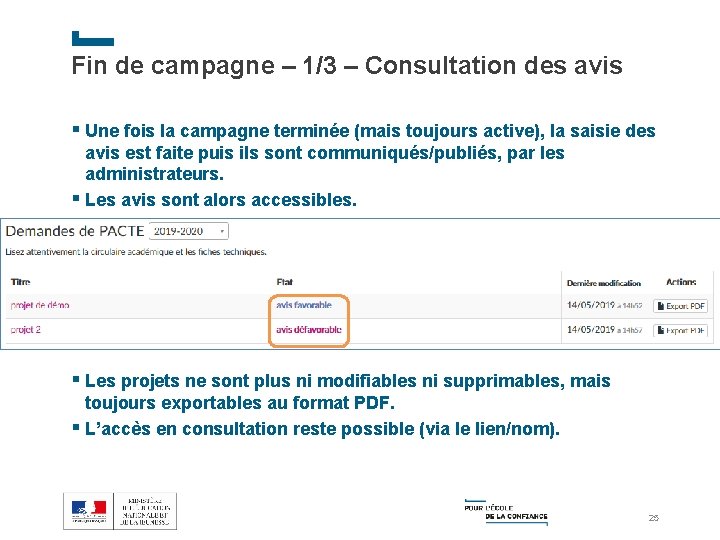 Fin de campagne – 1/3 – Consultation des avis § Une fois la campagne